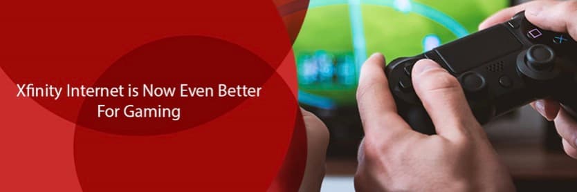 Xfinity Internet is Now Even Better for Gaming