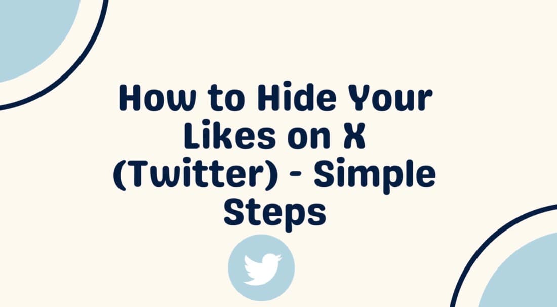 How to Hide Your Likes on X (Twitter) – Simple Steps