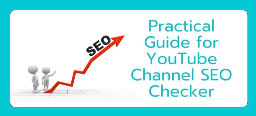 Practical Guide for YouTube Channel SEO Checker