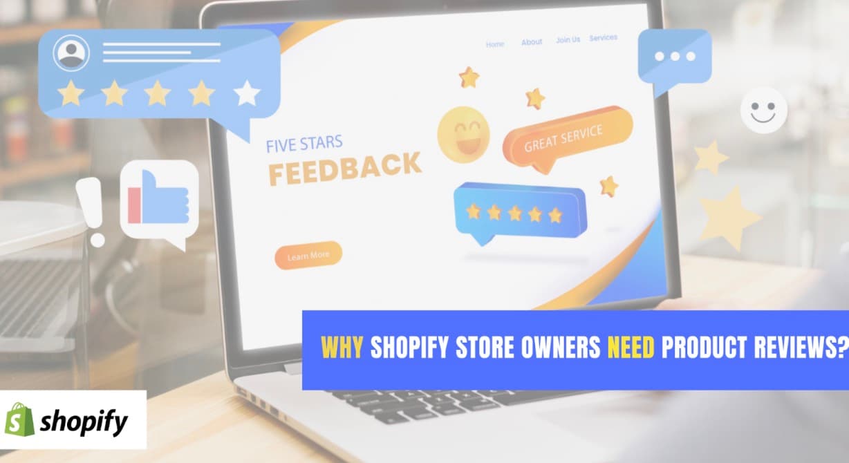 Why Should Shopify Store Owners Consider Using Product Reviews?