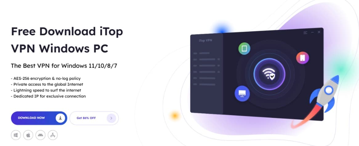 iTop VPN: The Best Free VPN Solution for Windows Users