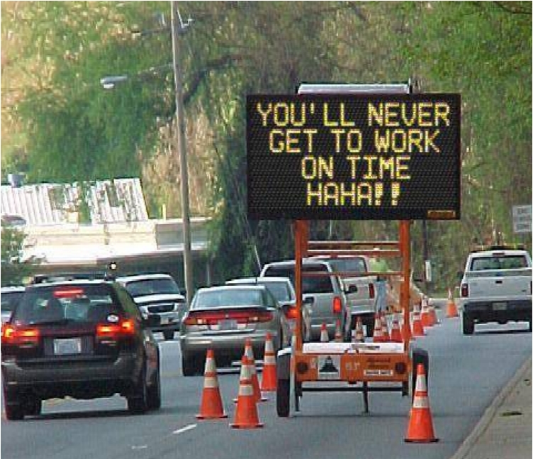 you-will-never-get-to-work-on-time