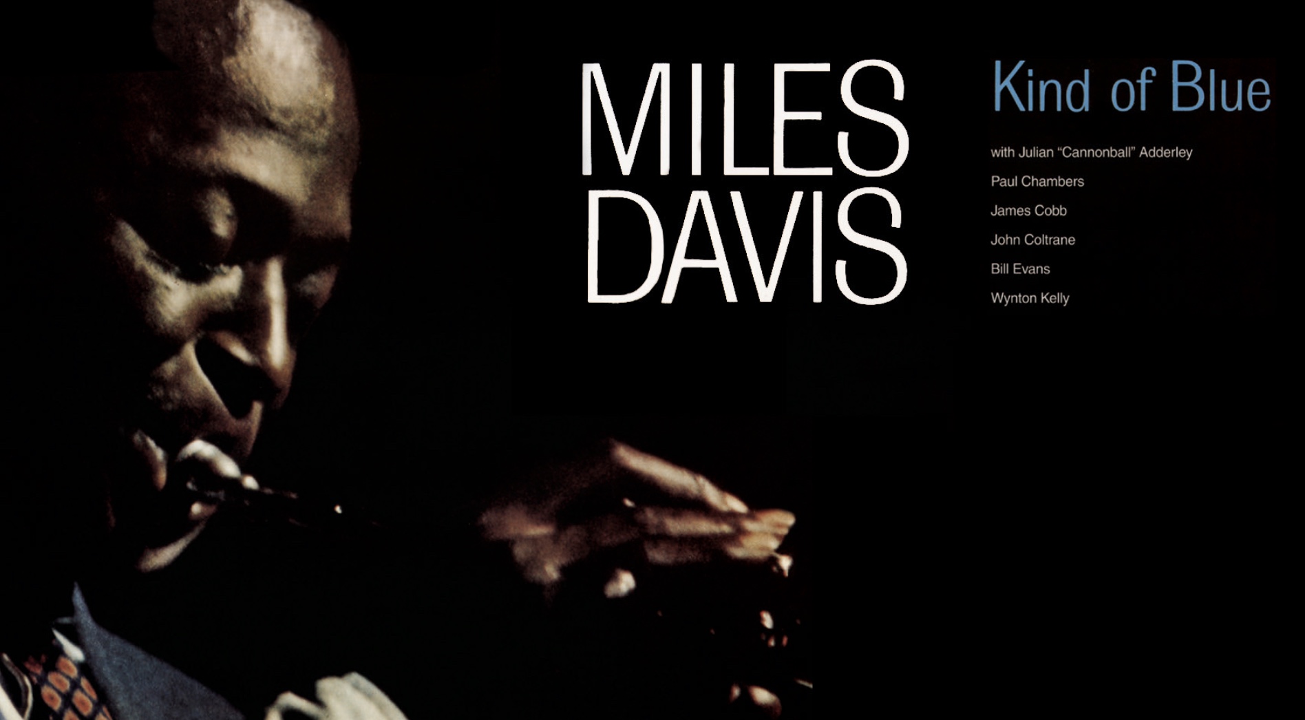 Время miles. Miles Davis - kind of Blue (1959). Miles Davis - kind of Blue (Full album) 1959. Kind of Blue Майлз Дэвис. Miles Davis kind of Blue обложка.